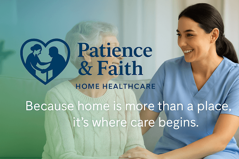 Patience & Faith Home Healthcare