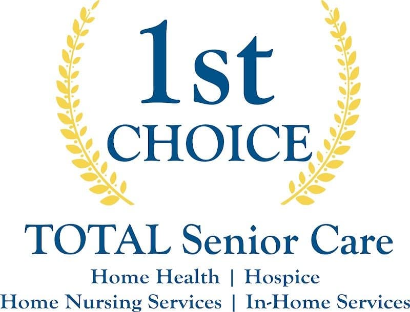 1st Choice Total Senior Care home health/hospice